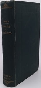 DARWIN Charles "L'ORIGINE DES ESPÈCES AU MOYEN DE LA SÉLECTION NATURELLE OU LA LUTTE POUR L'EXISTENCE DANS LA NATURE"