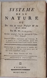 MIRABAUD Jean-Baptiste de, [HOLBACH Paul Thiry, baron d’] "SYSTÈME DE LA NATURE ou des loix du monde Physique et du monde moral"