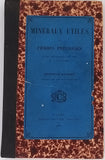 LOCARD Arnould "MINÉRAUX UTILES ET PIERRES PRÉCIEUSES - Leurs applications aux arts et à l'industrie"