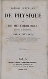 POUILLET Claude "NOTIONS GENERALES DE PHYSIQUE ET DE MÉTÉOROLOGIE A L'USAGE DE LA JEUNESSE"