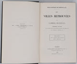 HANOTAUX Gabriel "Les Villes retrouvées"