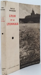 BAUMANN Emile "LYON ET LE LYONNAIS"