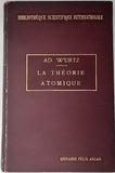 WURTZ Charles Adolphe "La Théorie Atomique précédée d'une introduction sur la vie et les travaux de l'auteur par Ch. Friedel"