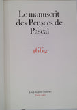 LE MANUSCRIT DES PENSÉES DE PASCAL [Fac-similé]