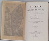 LUBBOCK John (Sir) "Fourmis Abeilles et Guêpes études expérimentales sur l'Organisation et les Moeurs des Sociétés d'Insectes Hyménoptères"