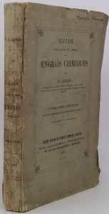 JOULIE Henri "Guide pour l'achat et l'emploi des engrais chimiques"