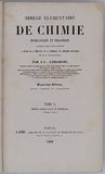 LASSAIGNE Jean Louis "Abrégé élémentaire de chimie inorganique et organique considérée comme science accessoire à l'étude de la médecine, de la pharmacie et de l'histoire naturelle"