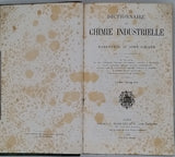 BARRESWIL Charles-Louis-Arthur, GIRARD Aimé "Dictionnaire de Chimie Industrielle"