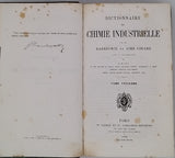 BARRESWIL Charles-Louis-Arthur, GIRARD Aimé "Dictionnaire de Chimie Industrielle"