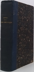 FITTIG Wilhelm Rudolph "Traité de Chimie organique d'après Wöhler"