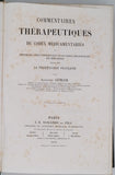 GUBLER  Adolphe "COMMENTAIRES THERAPEUTIQUES DU CODEX MEDICAMENTARIUS ou histoire de l'action physiologique et des effets thérapeutiques des médicaments inscrits dans la pharmacopée française"