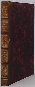 LIEBIG Justus "Lettres sur la Chimie considérée dans ses applications à l'Industrie, à la Physiologie et à l'Agriculture"