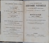 MILNE-EDWARDS Henri, JUSSIEU Adrien de, BEUDANT François-Sulpice "Cours élémentaire d'histoire naturelle - Zoologie - Botanique - Minéralogie et Géologie" [4 Tomes en 3 Volumes]