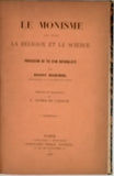 HAECKEL Ernest "LE MONISME LIEN ENTRE LA RELIGION ET LA SCIENCE" relié à la suite "ETAT ACTUEL DE NOS CONNAISSANCES SUR  L'ORIGINE DE L'HOMME"