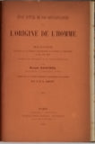 HAECKEL Ernest "LE MONISME LIEN ENTRE LA RELIGION ET LA SCIENCE" relié à la suite "ETAT ACTUEL DE NOS CONNAISSANCES SUR  L'ORIGINE DE L'HOMME"