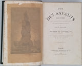 FIGUIER Louis "LA VIE DES SAVANTS ILLUSTRES, depuis l'Antiquité jusqu'au dix-neuvième siècle avec l'appréciation sommaire de leurs travaux - Savants de l'Antiquité"