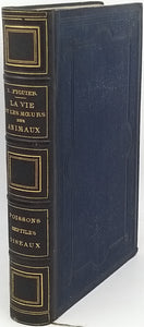 FIGUIER Louis "LA VIE ET LES MOEURS DES ANIMAUX - Les Poissons, les Reptiles et les Oiseaux"