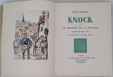 ROMAIN Jules [Illustrations COLLOT André] "KNOCK OU LE TRIOMPHE DE LA MÉDECINE - comédie en trois actes"