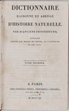 Anonyme [JOLYCLERC Nicolas] "DICTIONNAIRE RAISONNÉ ET ABRÉGÉ D'HISTOIRE NATURELLE PAR D'ANCIENS PROFESSEURS ; ouvrage consacré aux progrès des sciences, de l'agriculture et des arts"