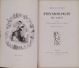 BRILLAT SAVARIN Jean Anthelme "PHYSIOLOGIE DU GOÛT PRÉCÉDÉ D'UNE NOTICE PAR ALPHONSE KARR"