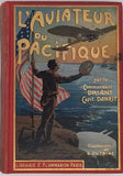 DANRIT Capitaine, [Commandant DRIANT] "L'AVIATEUR DU PACIFIQUE"