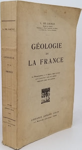 DE LAUNAY Louis "GEOLOGIE DE LA FRANCE"