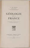 DE LAUNAY Louis "GEOLOGIE DE LA FRANCE"