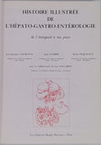 Collectif "HISTOIRE ILLUSTRÉE DE L'HÉPATO-GASTRO-ENTÉROLOGIE DE L’ANTIQUITÉ A NOS JOURS"