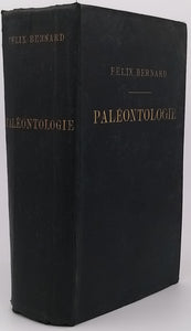 BERNARD Félix "ÉLÉMENTS DE PALÉONTOLOGIE"