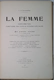 Docteur GALTIER-BOISSIERE Émile "LA FEMME CONFORMATION, MALADIES & HYGIÈNE SPÉCIALES"