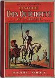 CERVANTES "HISTOIRE DE DON QUICHOTTE DE LA MANCHE ADAPTATION DE MARGUERITE REYNIER" [ill. NOURY Pierre]