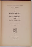 BRISSON Charles [Illustrations CONRAD Georges] "LA NORMANDIE PITTORESQUE, HAUTE-NORMANDIE"